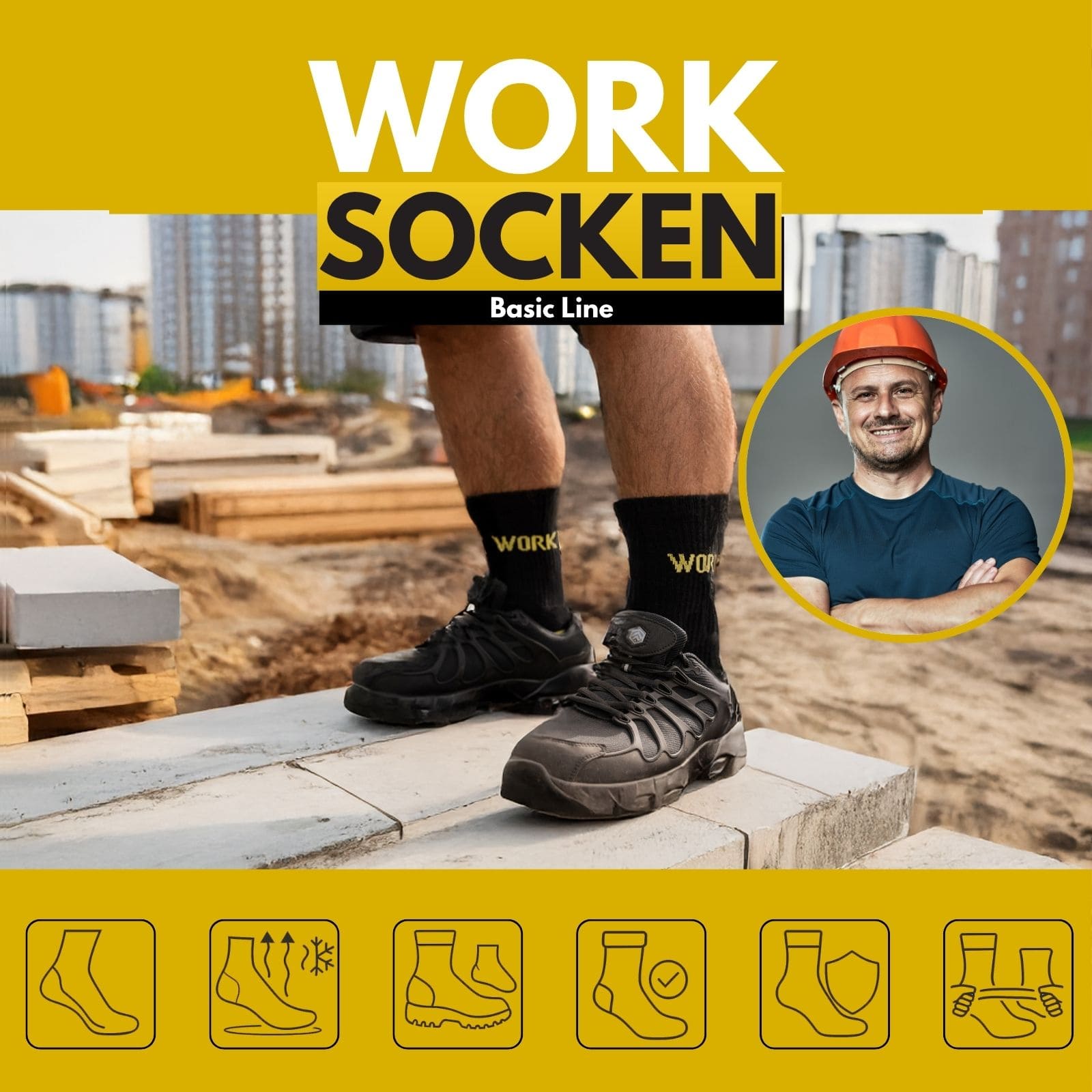 Text im Bild: WORK SOCKEN Basic Line. Man steht mitten in einer Baustelle und trägt kurze Hose, Arbeitsschuhe und die langen schwarzen sockenkauf4 Arbeitssocken. Auf dem Schaft steht in geln WORK. VerschiedeneIconsim Bild symbolisieren atmungsaktiv, robust, kein Verrutschen, feuchtigkeitsregulierend.
